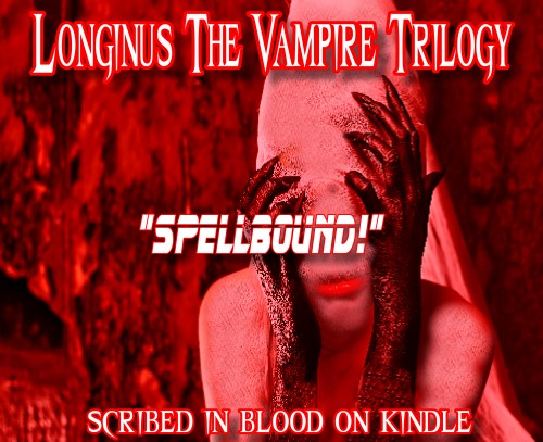 Longinus the Vampire Book Trilogy 9